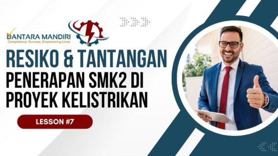 resiko dan tantangan penerapan smk2 di proyek listrik