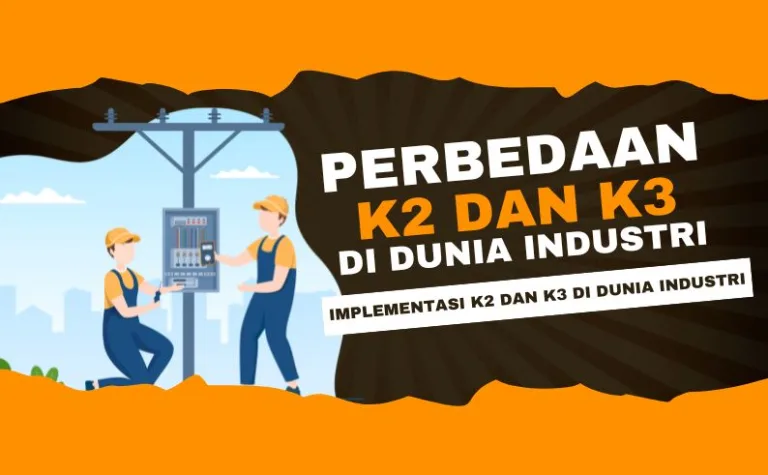 perbedaan k2 dan k3 di dunia industri