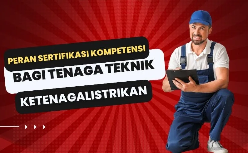 sertifikasi kompetensi tenaga teknik ketenagalistrikan