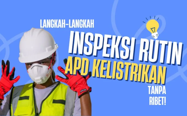 inspeksi rutin apd kelistrikan