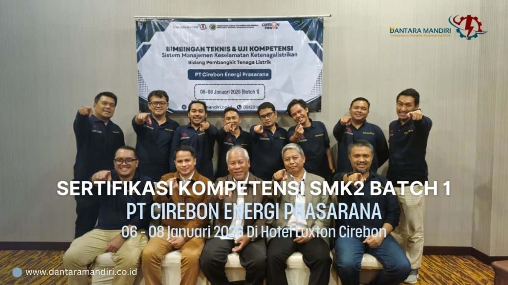 Bimbingan Teknis & Uji Kompetensi SMK2 Bidang Pembangkit Tenaga Listrik Bersama PT CEPR Batch 1