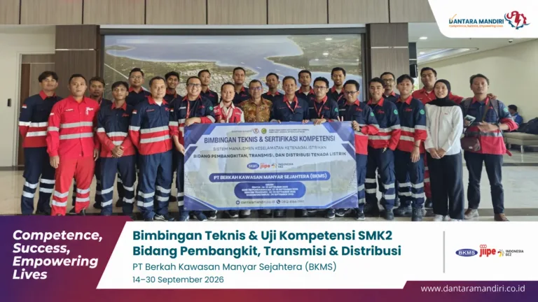 Bimbingan Teknis & Uji Kompetensi SMK2 Bidang Pembangkit, Transmisi & Distribusi — PT Berkah Kawasan Manyar Sejahtera (BKMS) — 14–30 September 2026