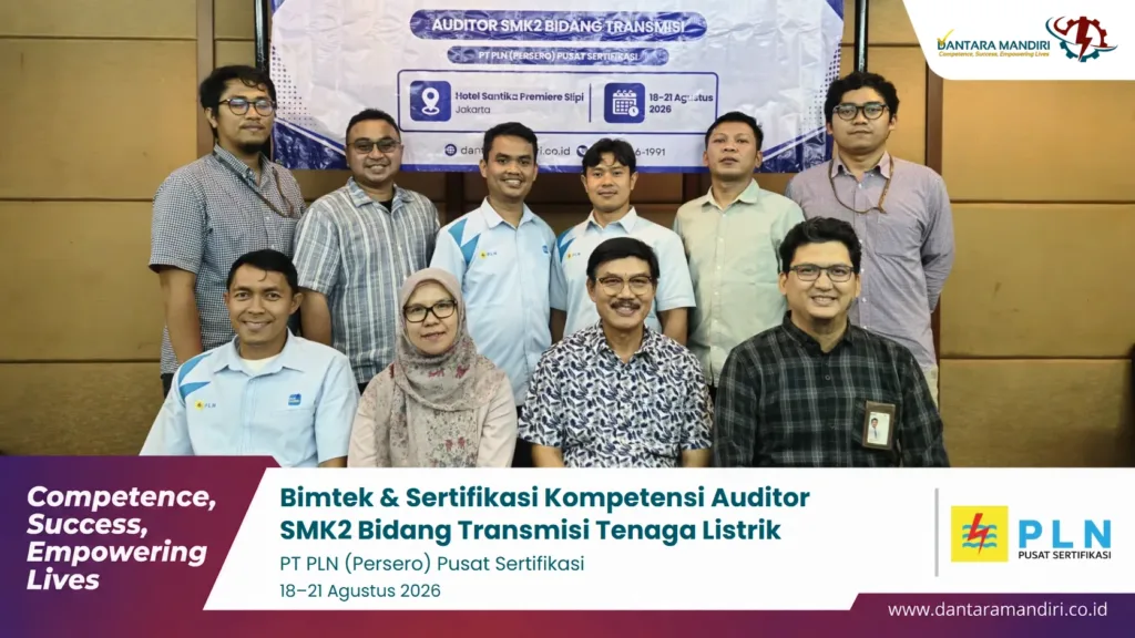 Bimtek & Sertifikasi Kompetensi Auditor SMK2 Bidang Transmisi bersama PT PLN (Persero) Pusat Sertifikasi